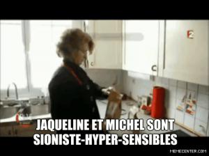 Gif avec les tags : jackie,michel,onde,sensibles,sionistes